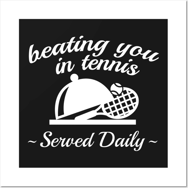 Beating You In Tennis Wall Art by nobletory